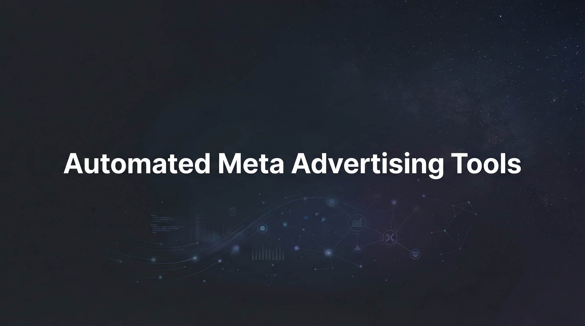 Featured image for 9 Best Automated Meta Advertising Tools in 2026