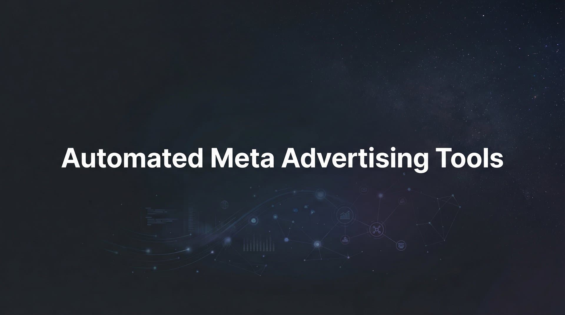Featured image for 9 Best Automated Meta Advertising Tools in 2026