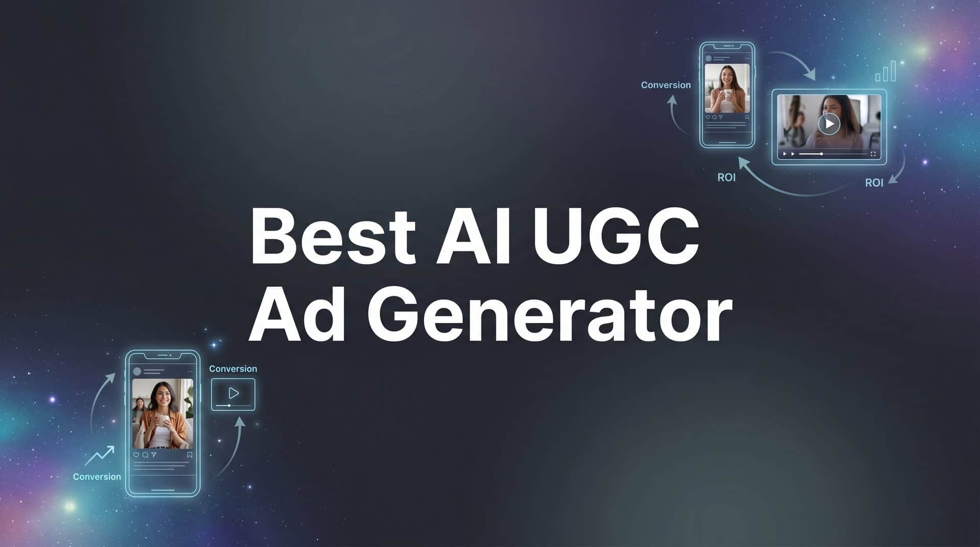 9 Best AI UGC Ad Generators for Meta Advertisers in 2026