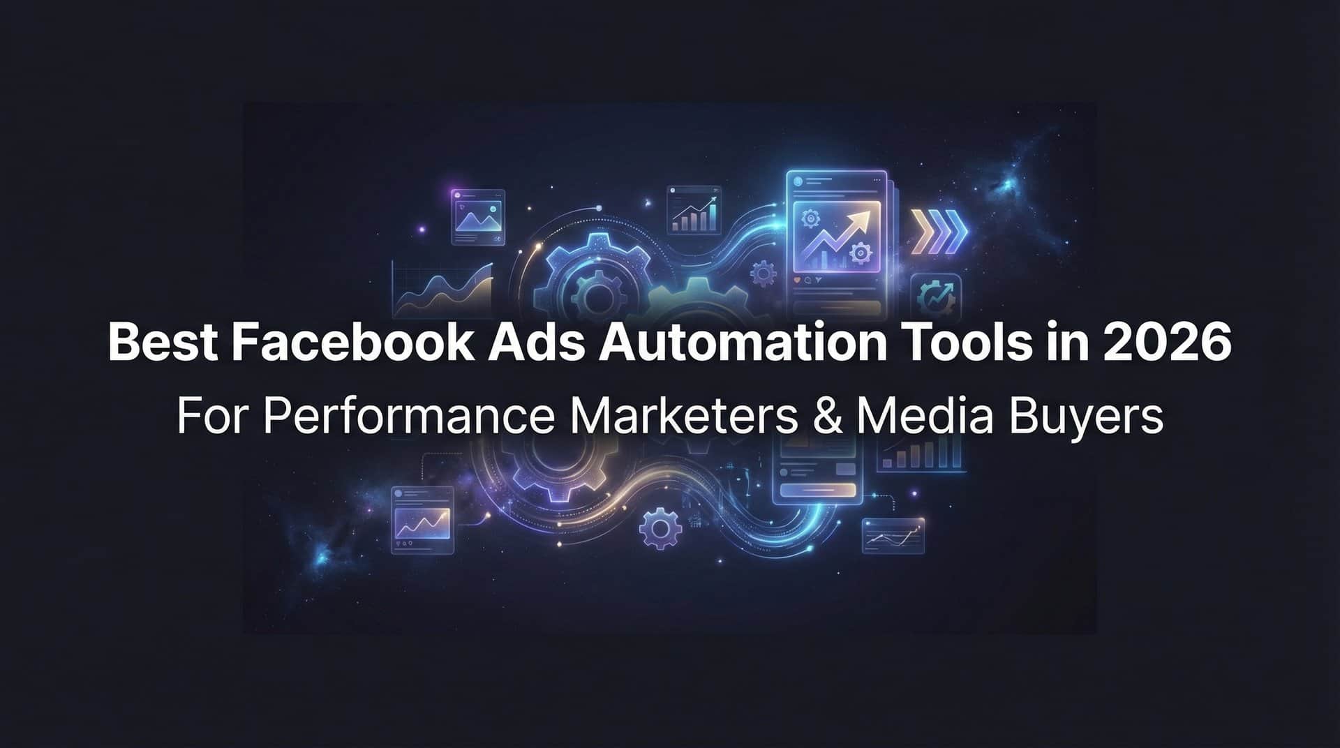 Featured image for 9 Best Facebook Ads Automation Tools in 2026