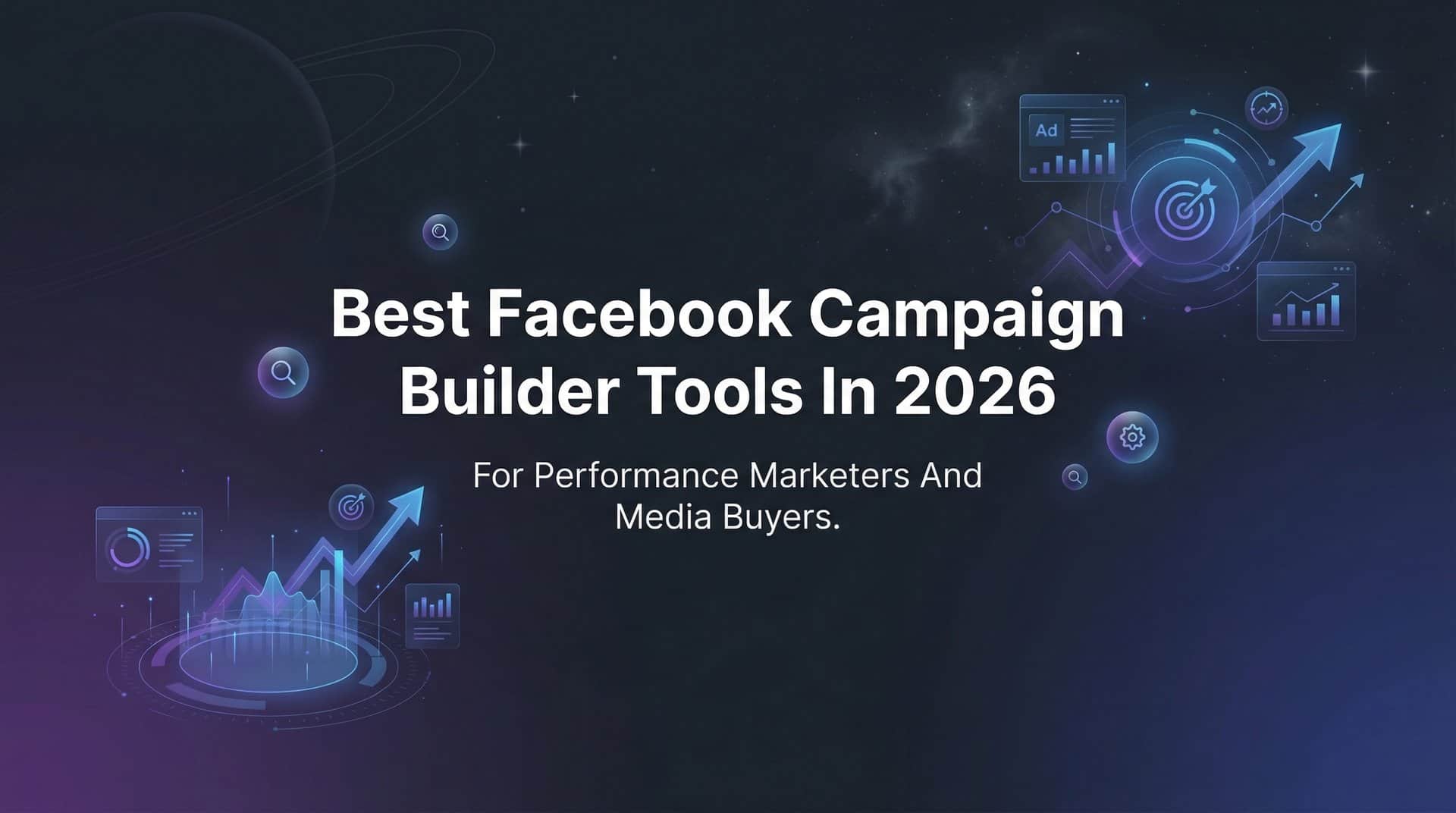 Featured image for 9 Best Facebook Campaign Builder Tools in 2026