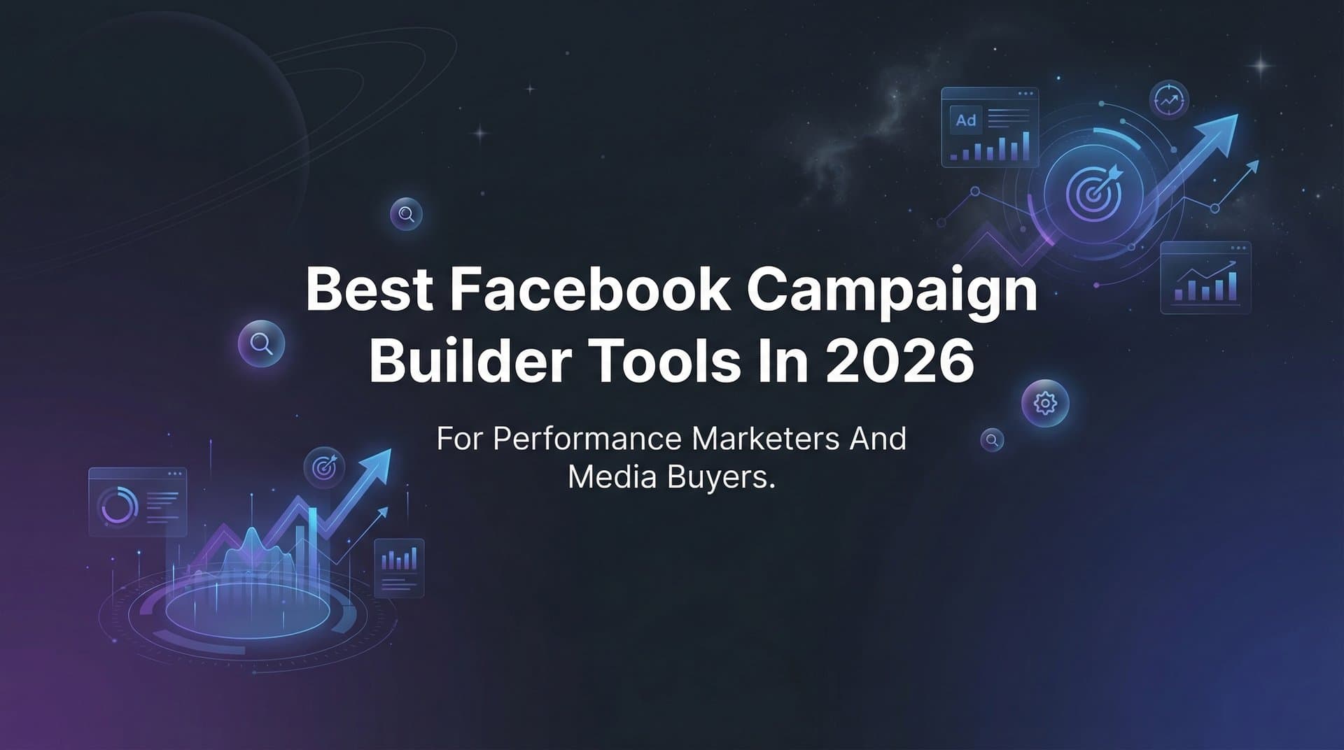 Featured image for 9 Best Facebook Campaign Builder Tools in 2026