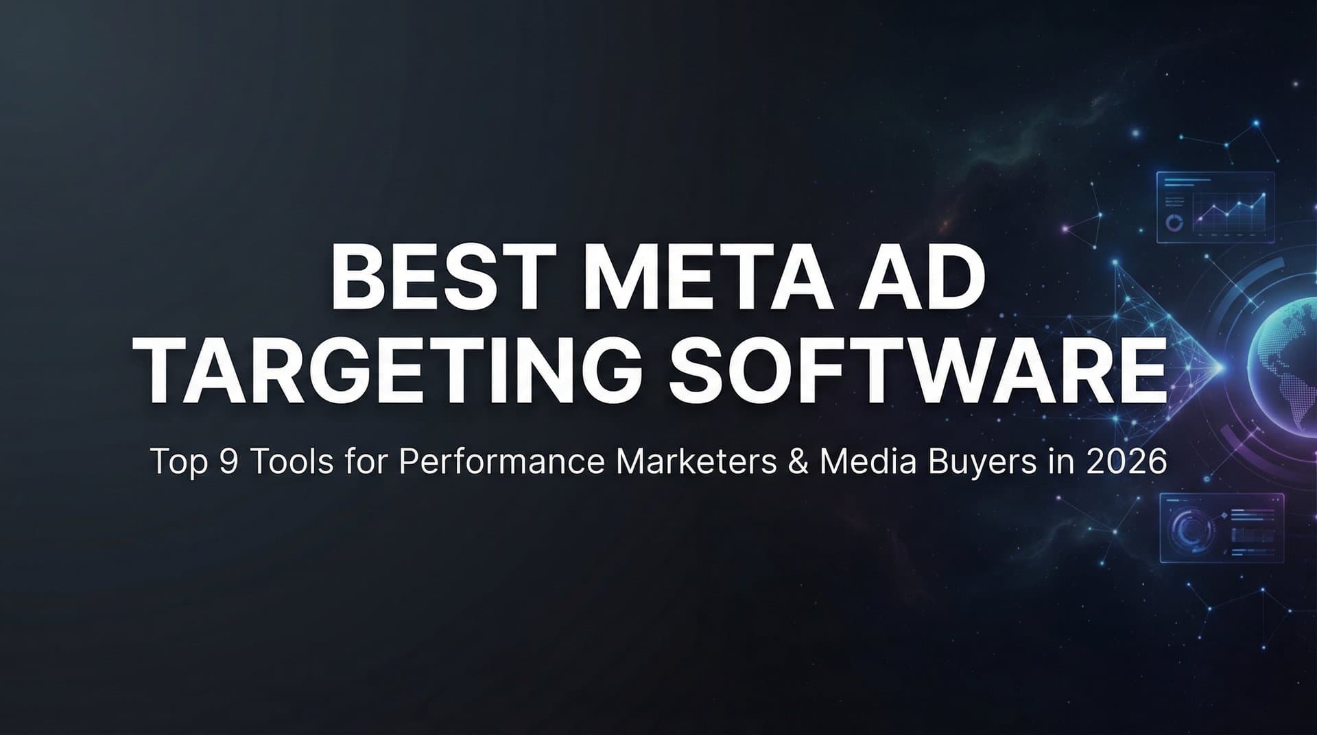 9 Best Meta Ad Targeting Software Tools in 2026