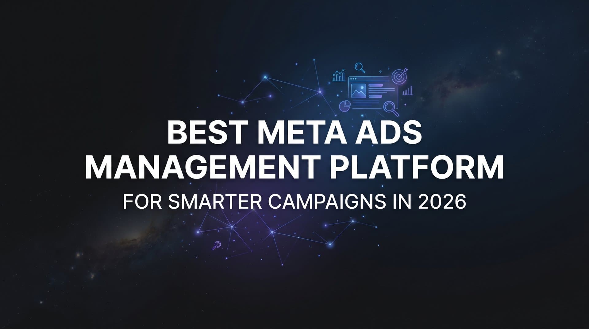 Featured image for 9 Best Meta Ads Management Platforms for Smarter Campaigns in 2026