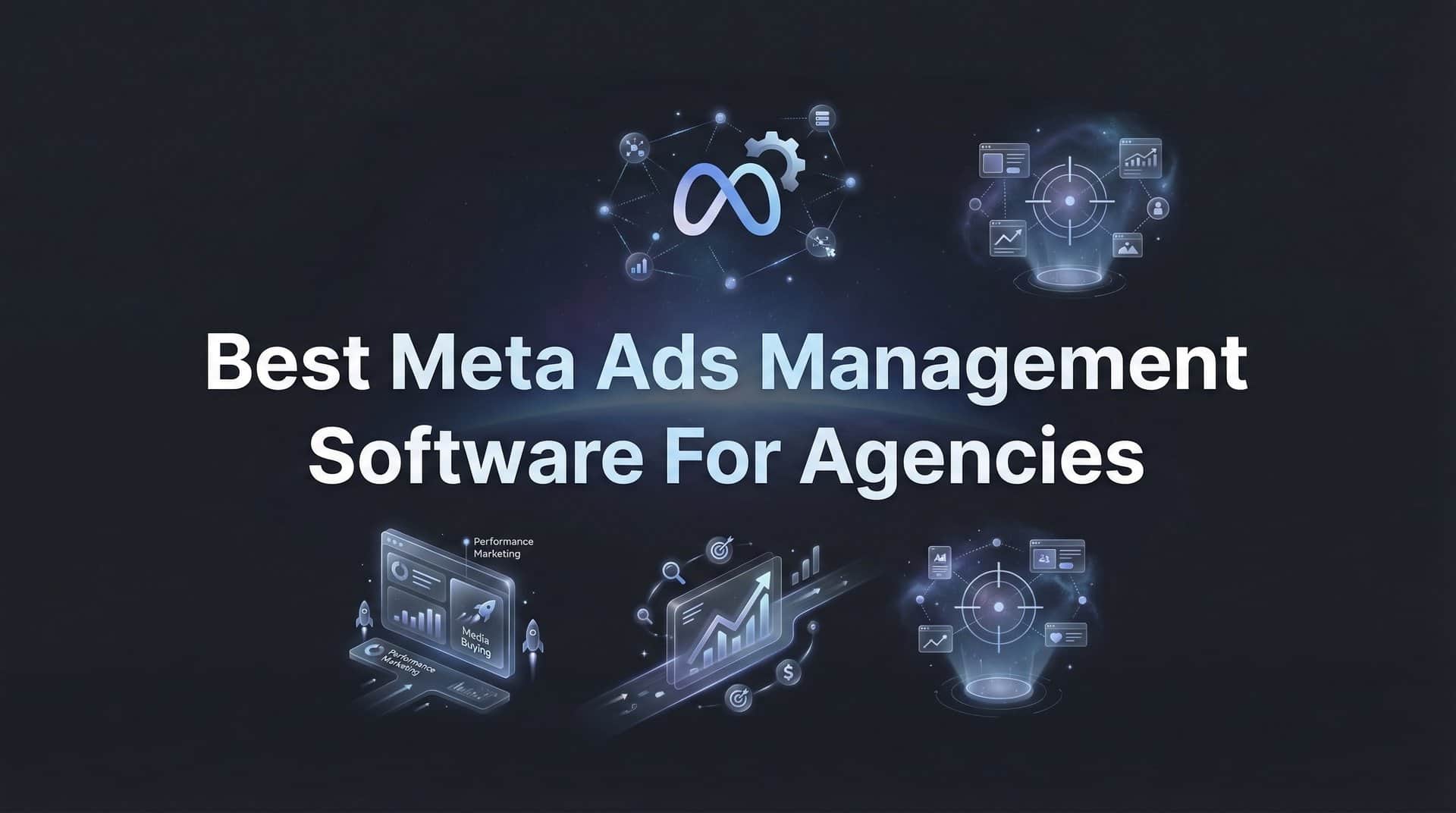 Featured image for 9 Best Meta Ads Management Software for Agencies in 2026