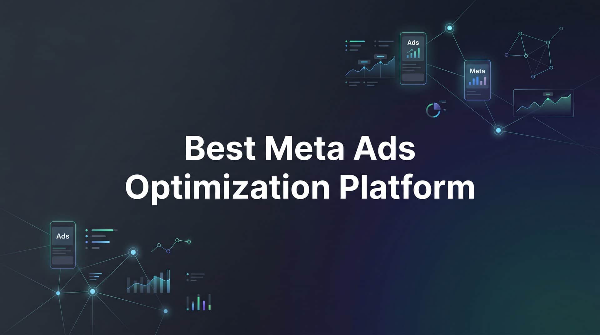 Featured image for 9 Best Meta Ads Optimization Platforms in 2026