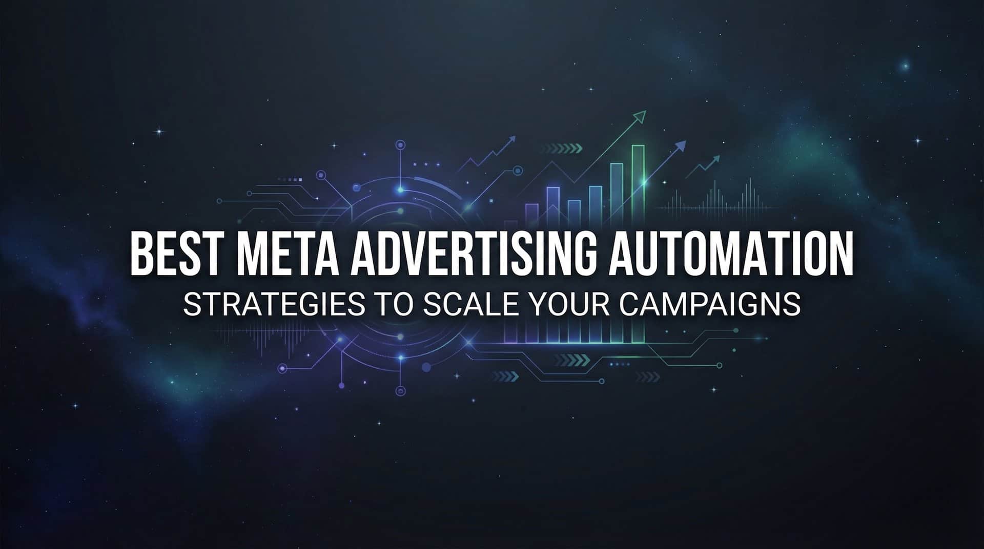 Featured image for 7 Best Meta Advertising Automation Strategies to Scale Your Campaigns