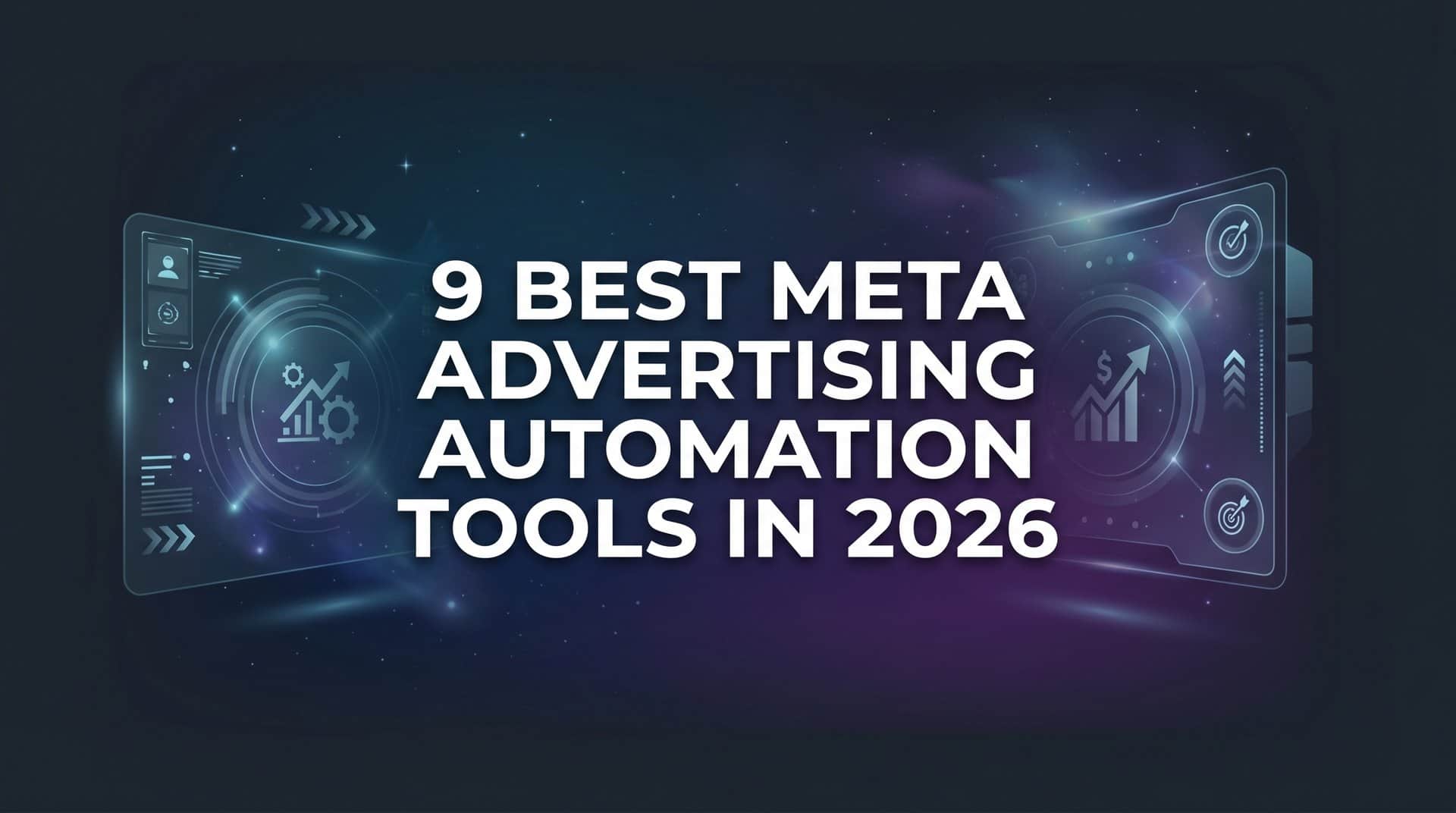 Featured image for 9 Best Meta Advertising Automation Tools in 2026