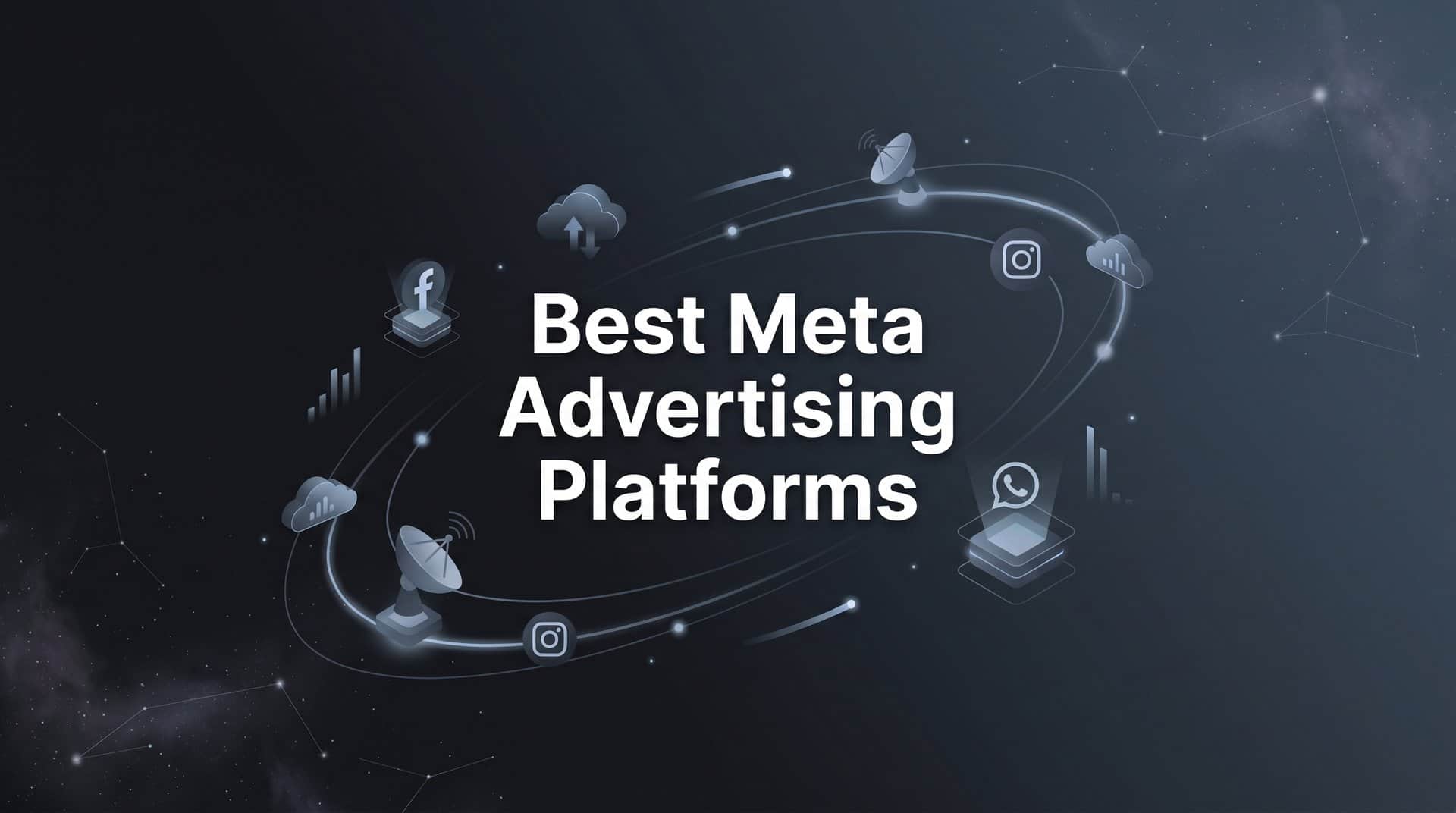 Featured image for 9 Best Meta Advertising Platforms to Scale Your Campaigns in 2026