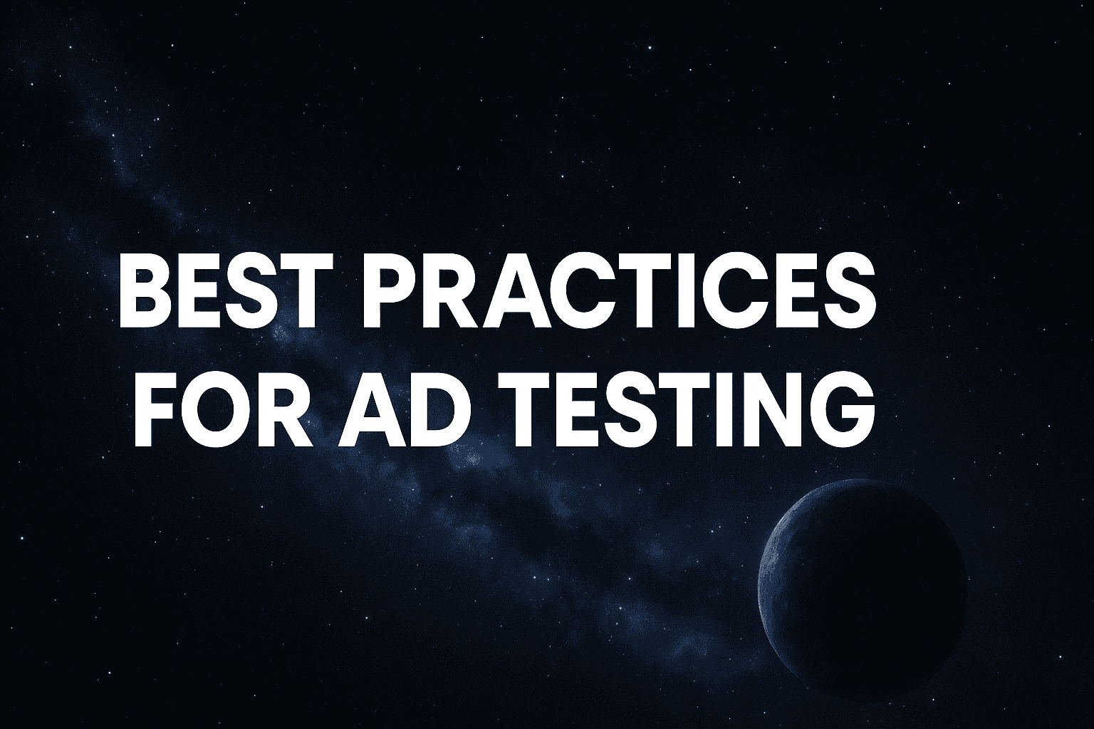 Featured image for 3 Best Practices For Ad Testing That Stop Budget Waste And Drive Real Growth