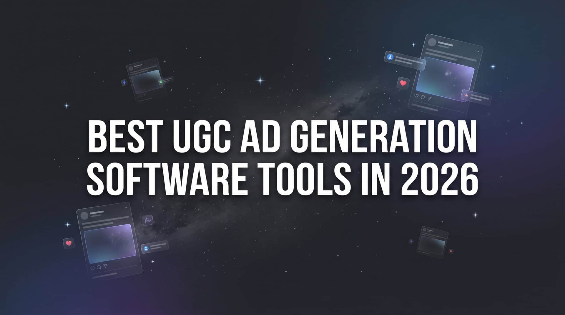 9 Best UGC Ad Generation Software Tools in 2026