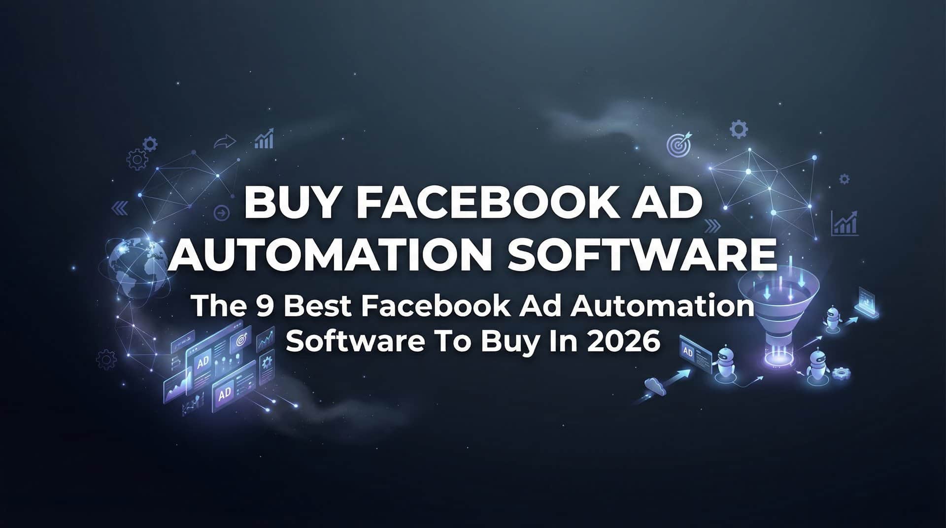 Featured image for 9 Best Facebook Ad Automation Software to Buy in 2026
