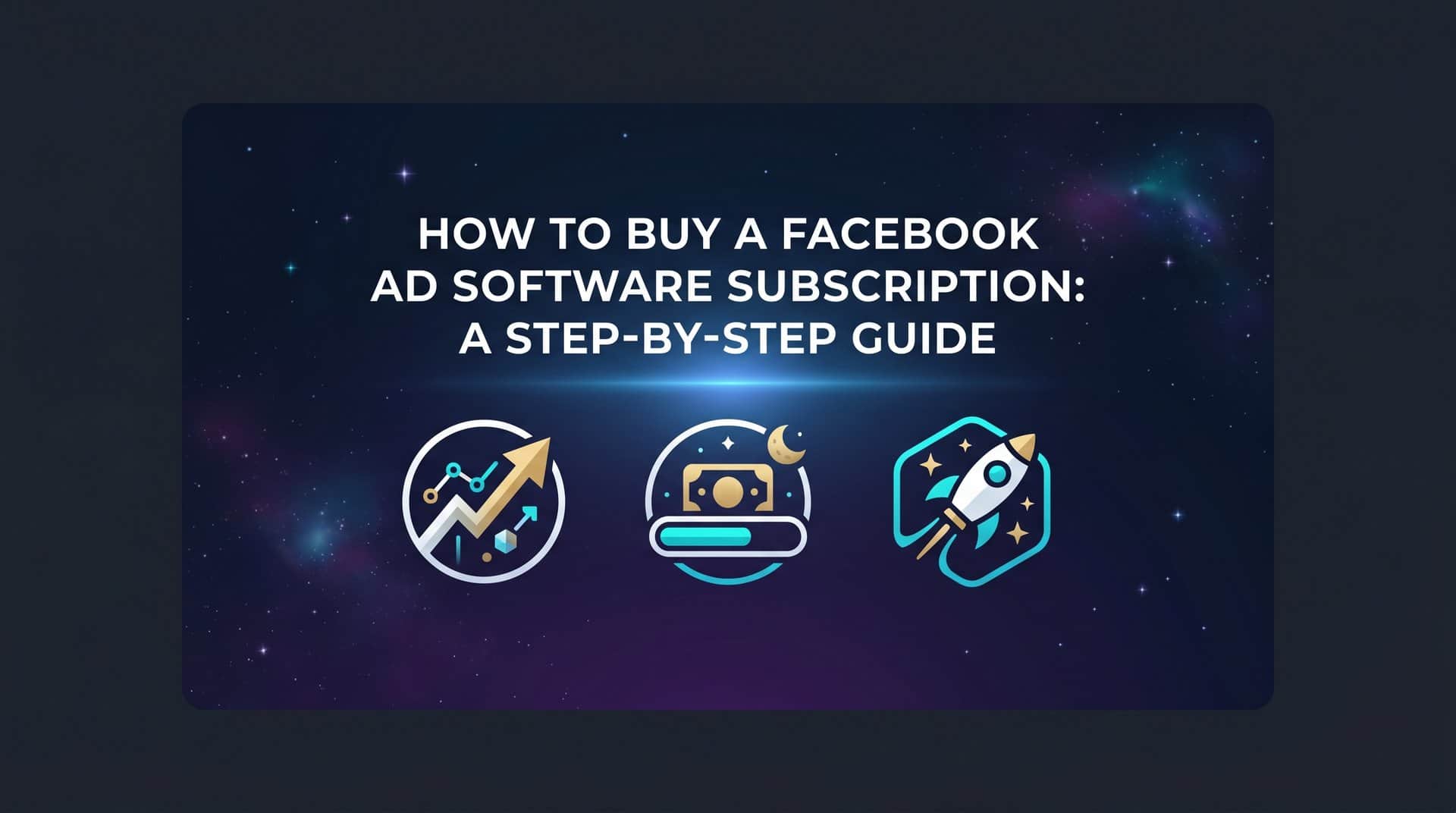 Featured image for How to Buy a Facebook Ad Software Subscription: A Step-by-Step Guide