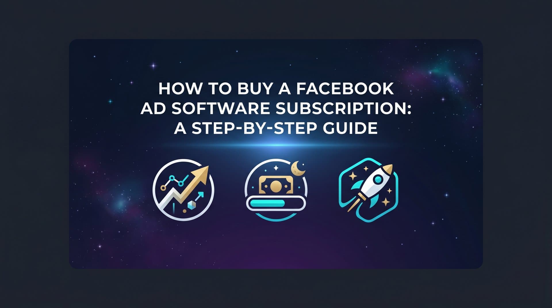 Featured image for How to Buy a Facebook Ad Software Subscription: A Step-by-Step Guide