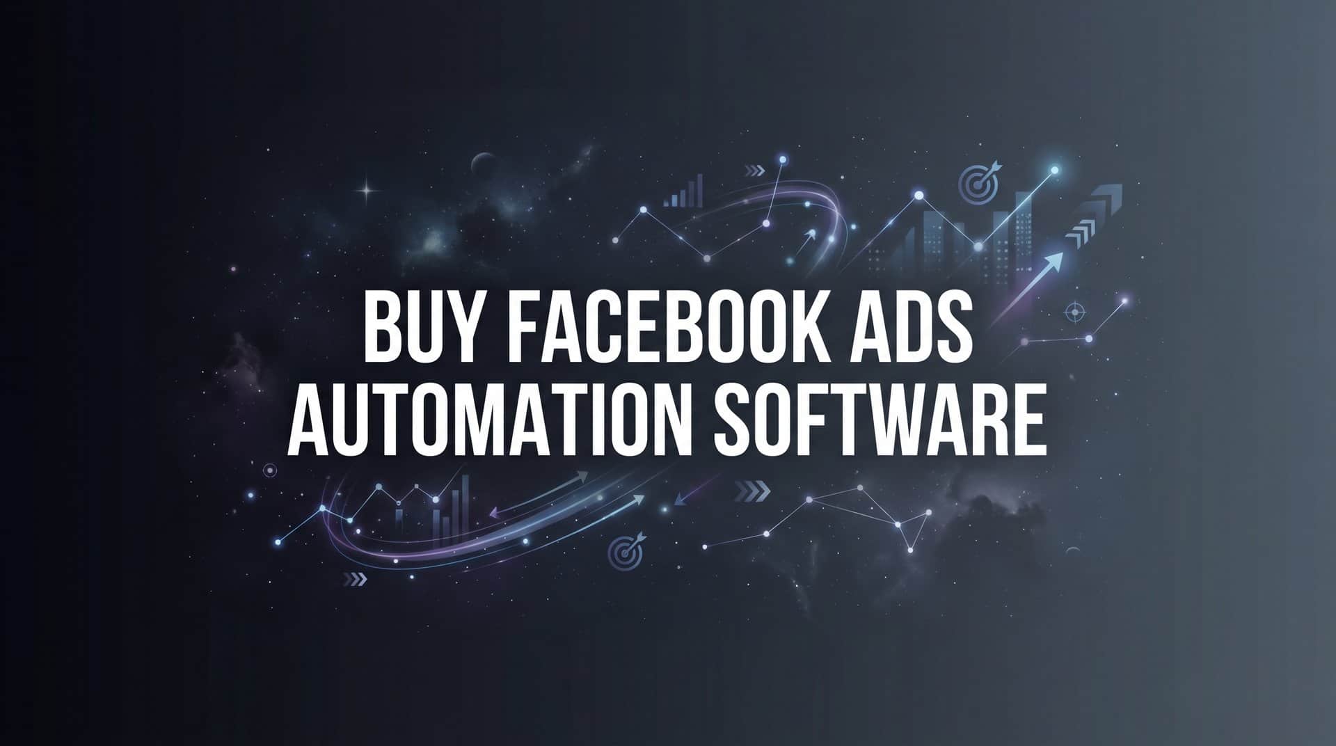 Featured image for 9 Best Facebook Ads Automation Software to Buy in 2026