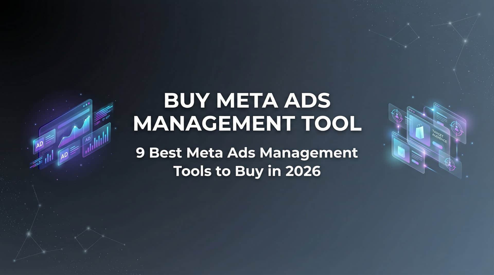 Featured image for 9 Best Meta Ads Management Tools to Buy in 2026