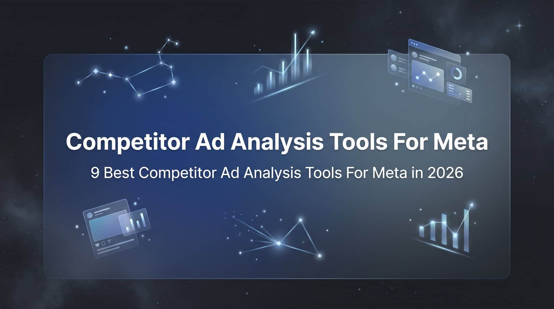 Featured image for 9 Best Competitor Ad Analysis Tools for Meta in 2026