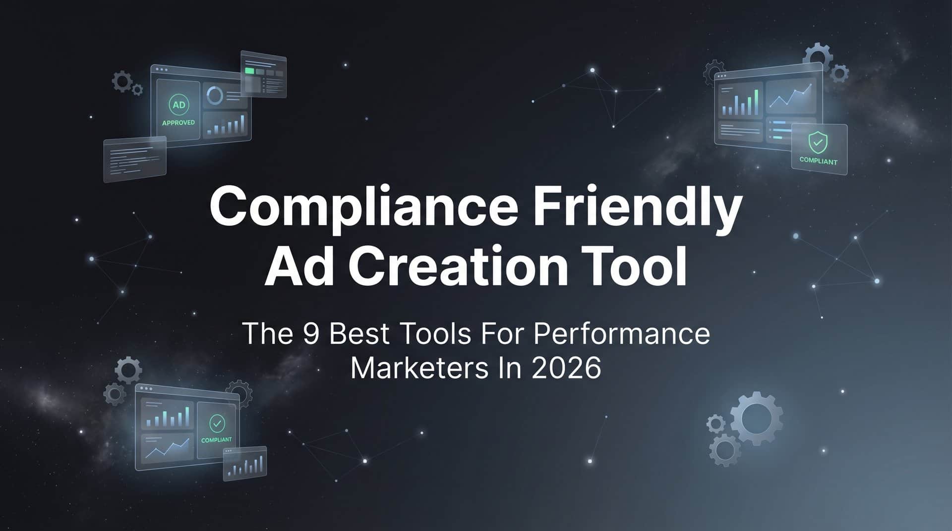 Featured image for 9 Best Compliance-Friendly Ad Creation Tools in 2026