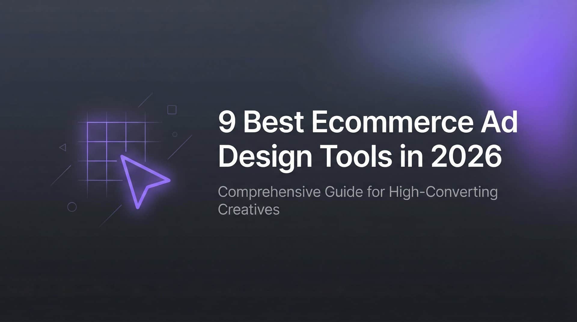 Featured image for 9 Best Ecommerce Ad Design Tools in 2026