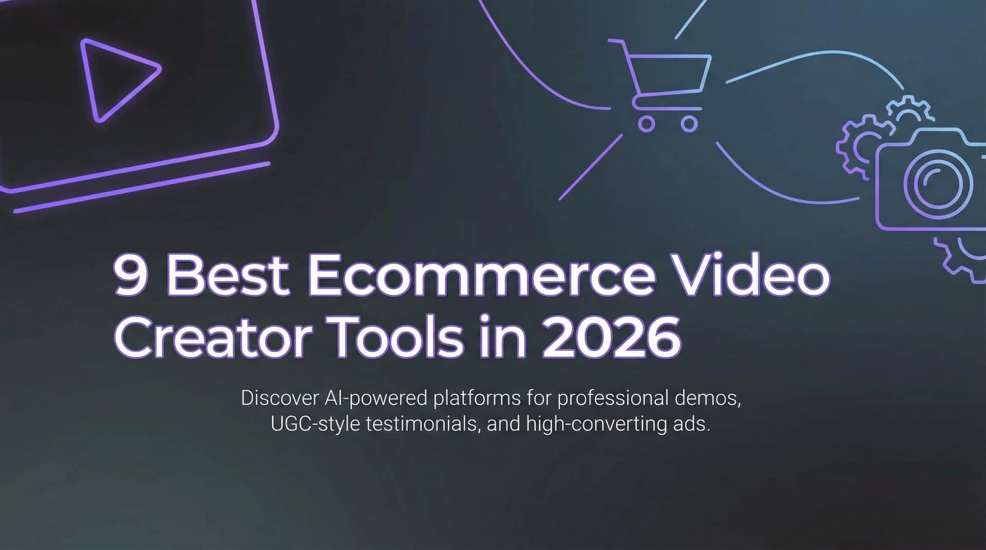 Featured image for 9 Best Ecommerce Video Creator Tools in 2026