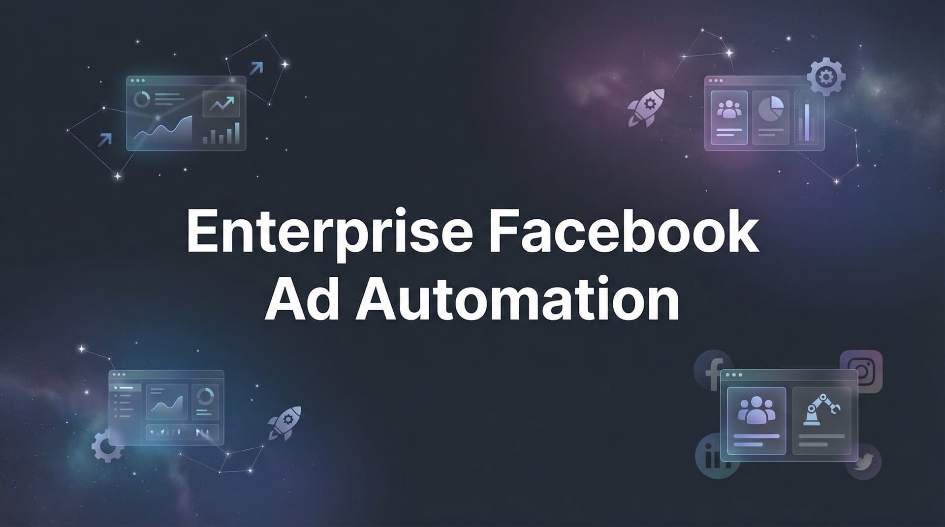 Featured image for 9 Best Enterprise Facebook Ad Automation Tools in 2026