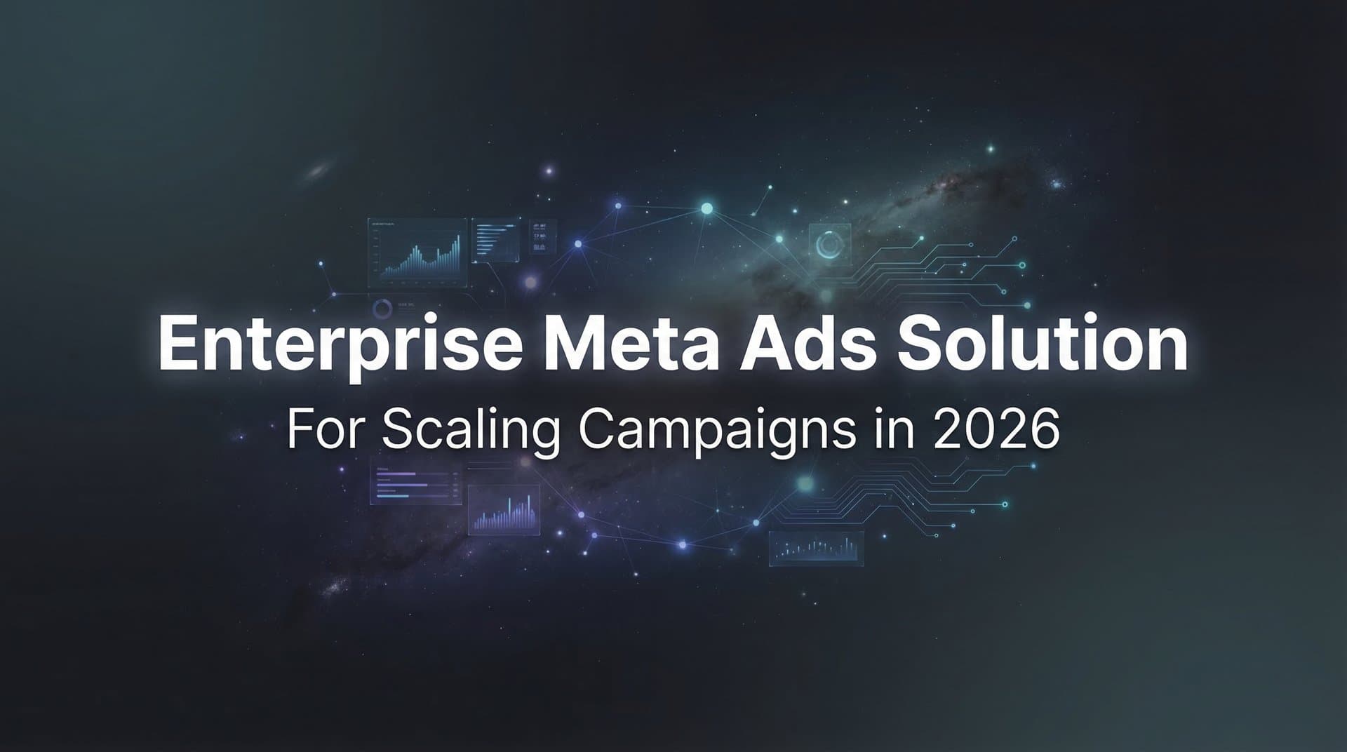Featured image for 9 Best Enterprise Meta Ads Solutions for Scaling Campaigns in 2026