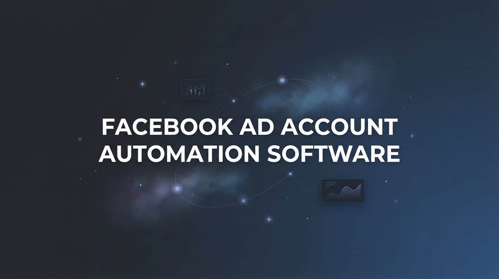 Featured image for 9 Best Facebook Ad Account Automation Software Tools in 2026