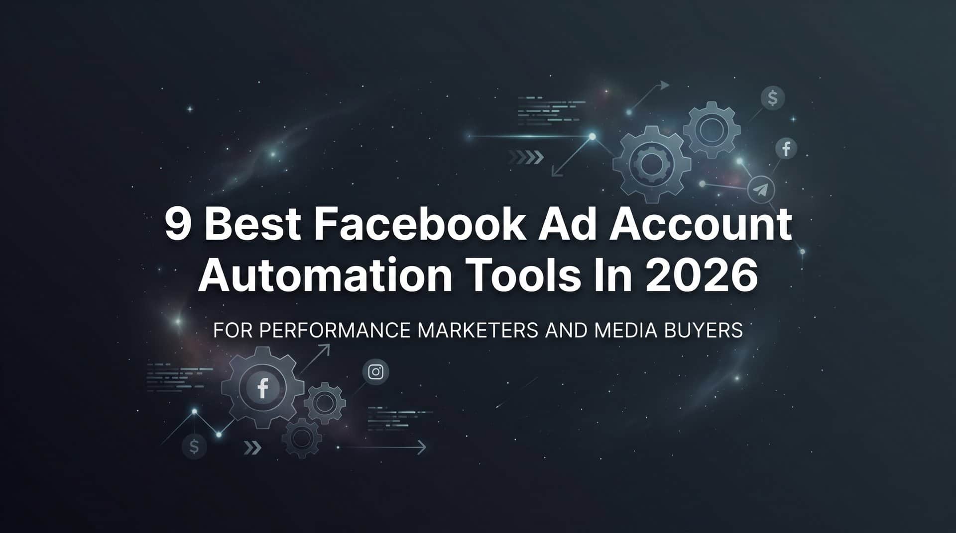Featured image for 9 Best Facebook Ad Account Automation Tools in 2026