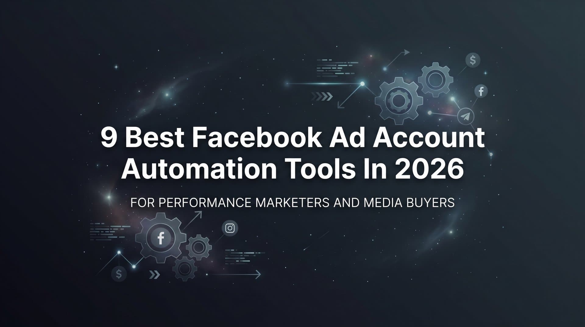 Featured image for 9 Best Facebook Ad Account Automation Tools in 2026
