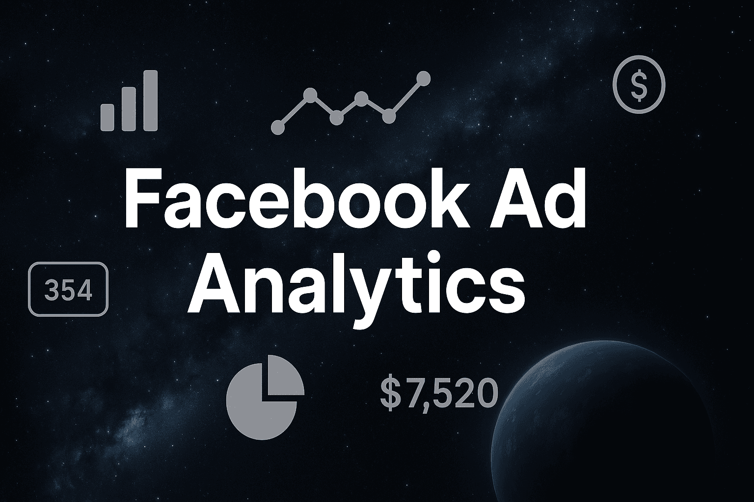 Facebook Ad Analytics: How To Read Your Data Like A Pro And Stop Wasting Budget