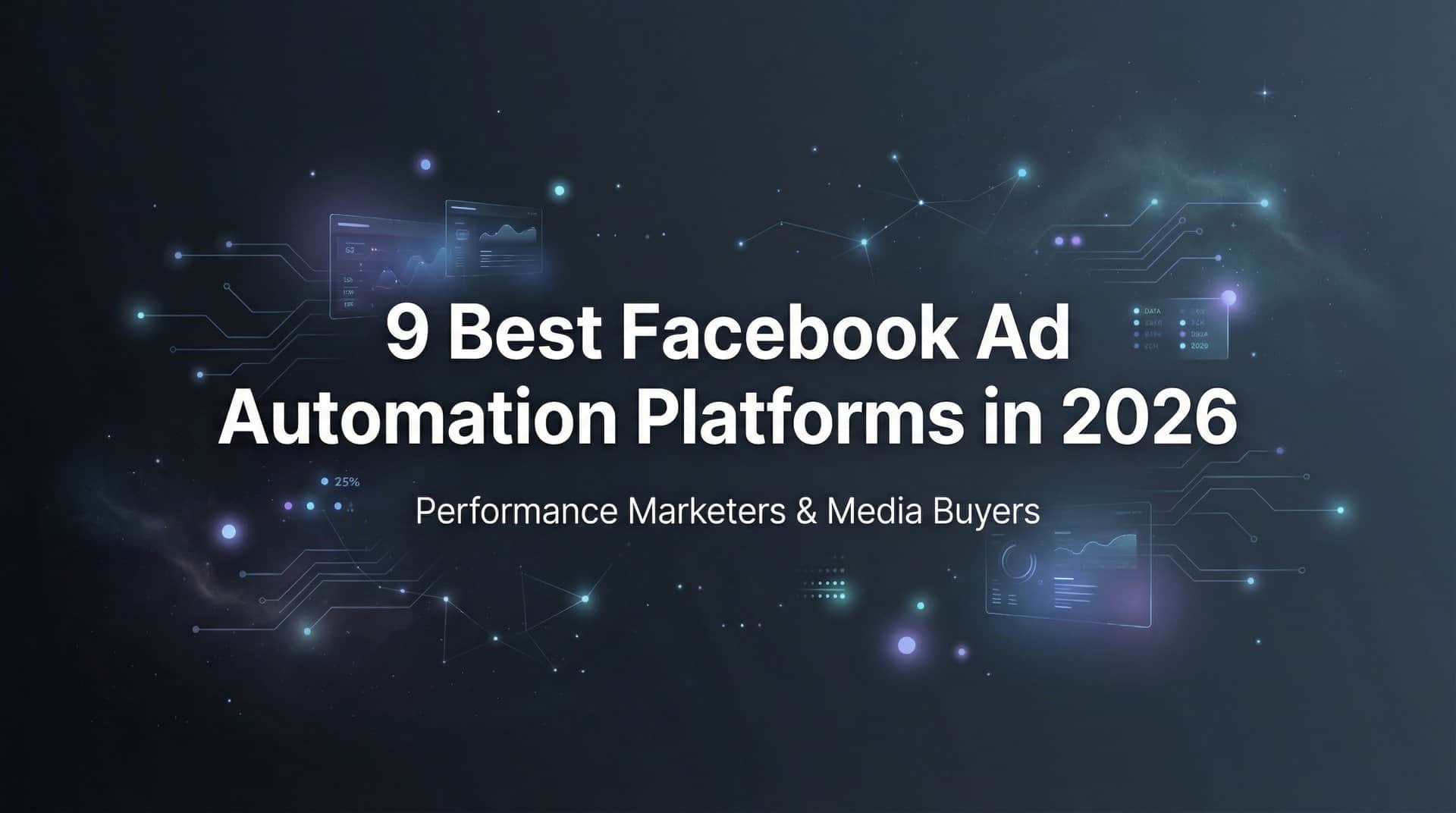 Featured image for 9 Best Facebook Ad Automation Platforms in 2026
