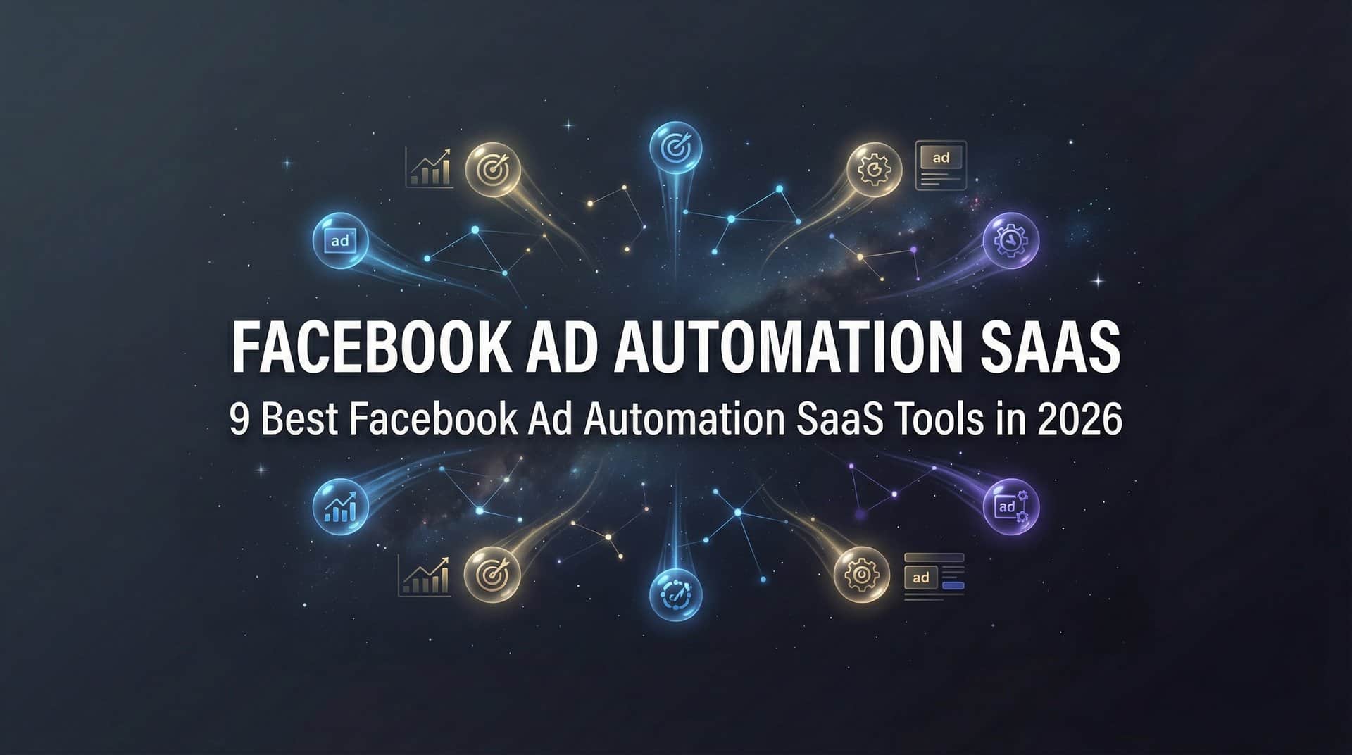 Featured image for 9 Best Facebook Ad Automation SaaS Tools in 2026