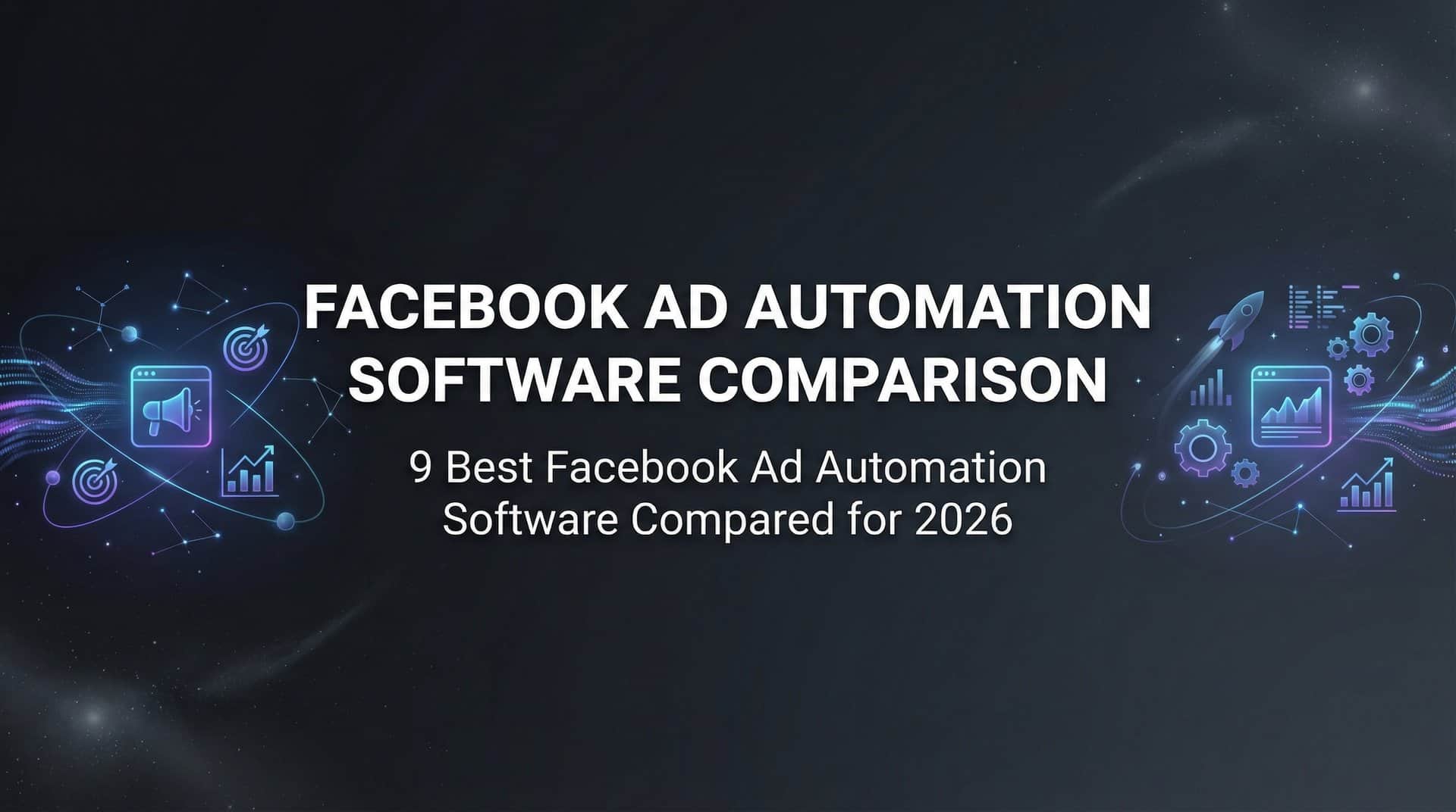 Featured image for 9 Best Facebook Ad Automation Software Compared for 2026