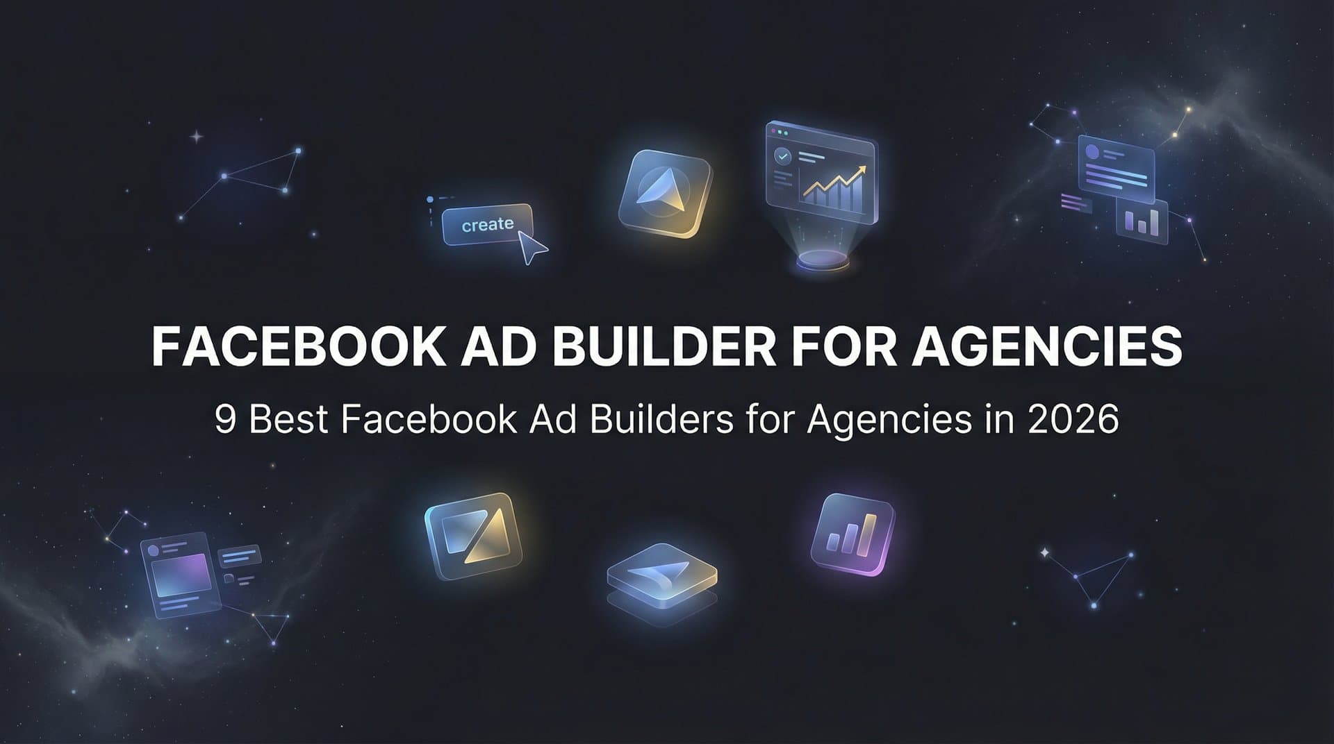 Featured image for 9 Best Facebook Ad Builders for Agencies in 2026