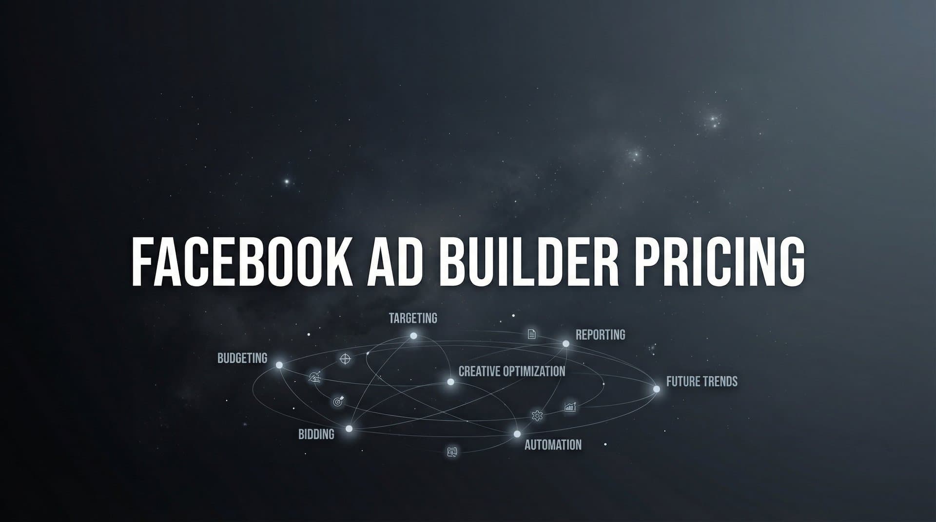 Featured image for 7 Smart Strategies to Navigate Facebook Ad Builder Pricing in 2026