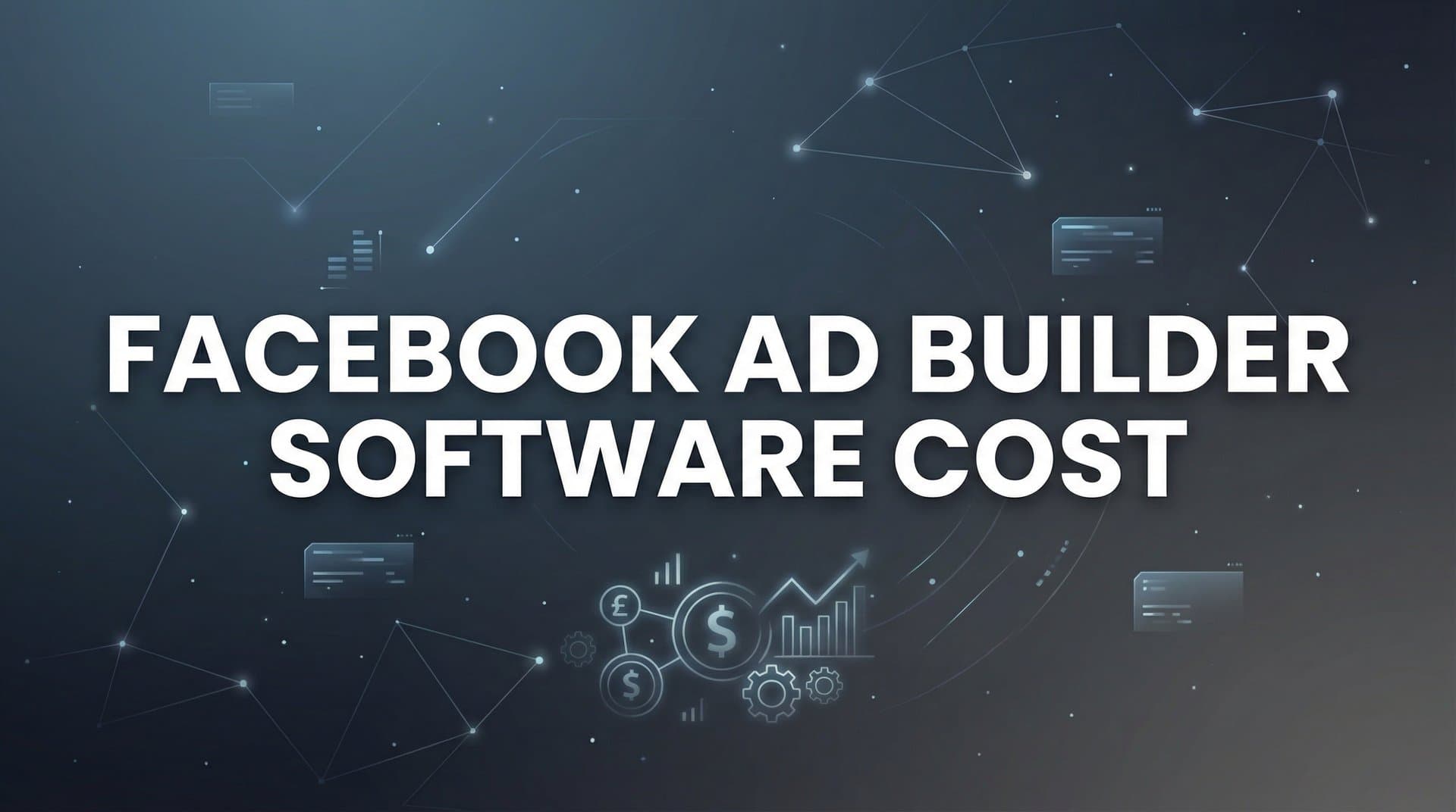 Featured image for Facebook Ad Builder Software Cost: What You'll Actually Pay in 2026