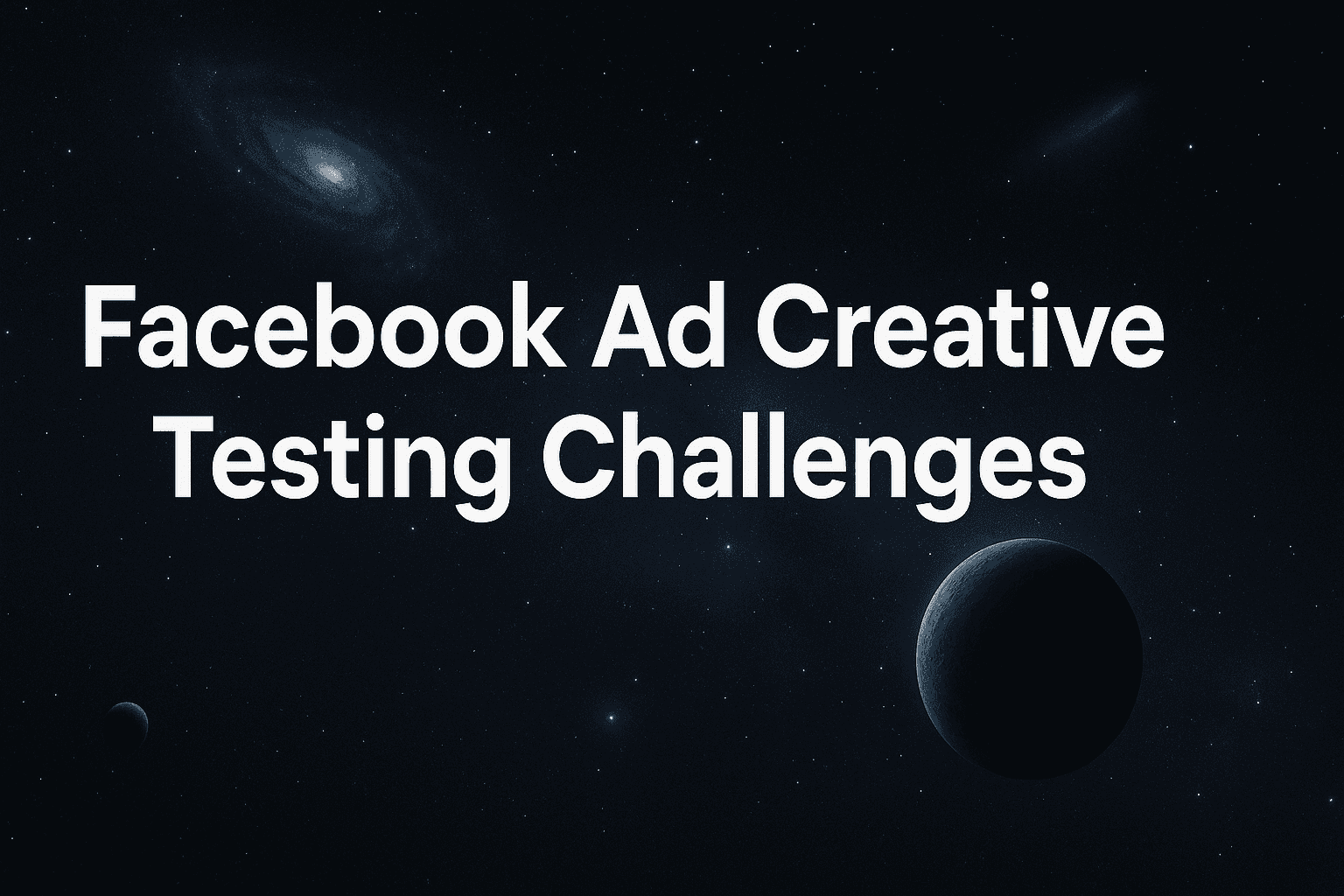 Featured image for Facebook Ad Creative Testing Challenges: How To Build A Framework That Actually Works
