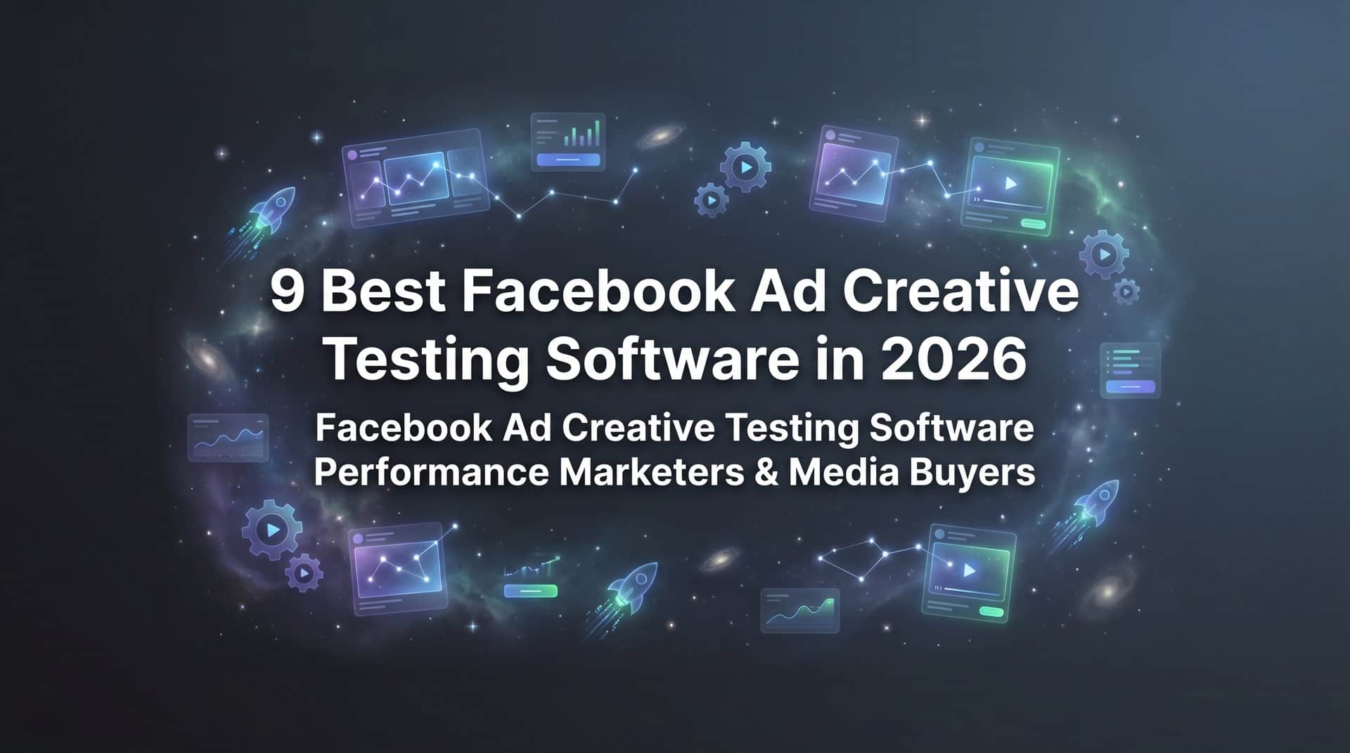 Featured image for 9 Best Facebook Ad Creative Testing Software in 2026