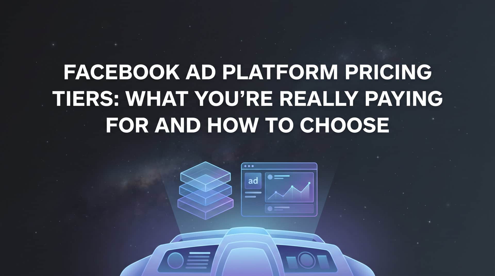 Featured image for Facebook Ad Platform Pricing Tiers: What You're Really Paying For and How to Choose