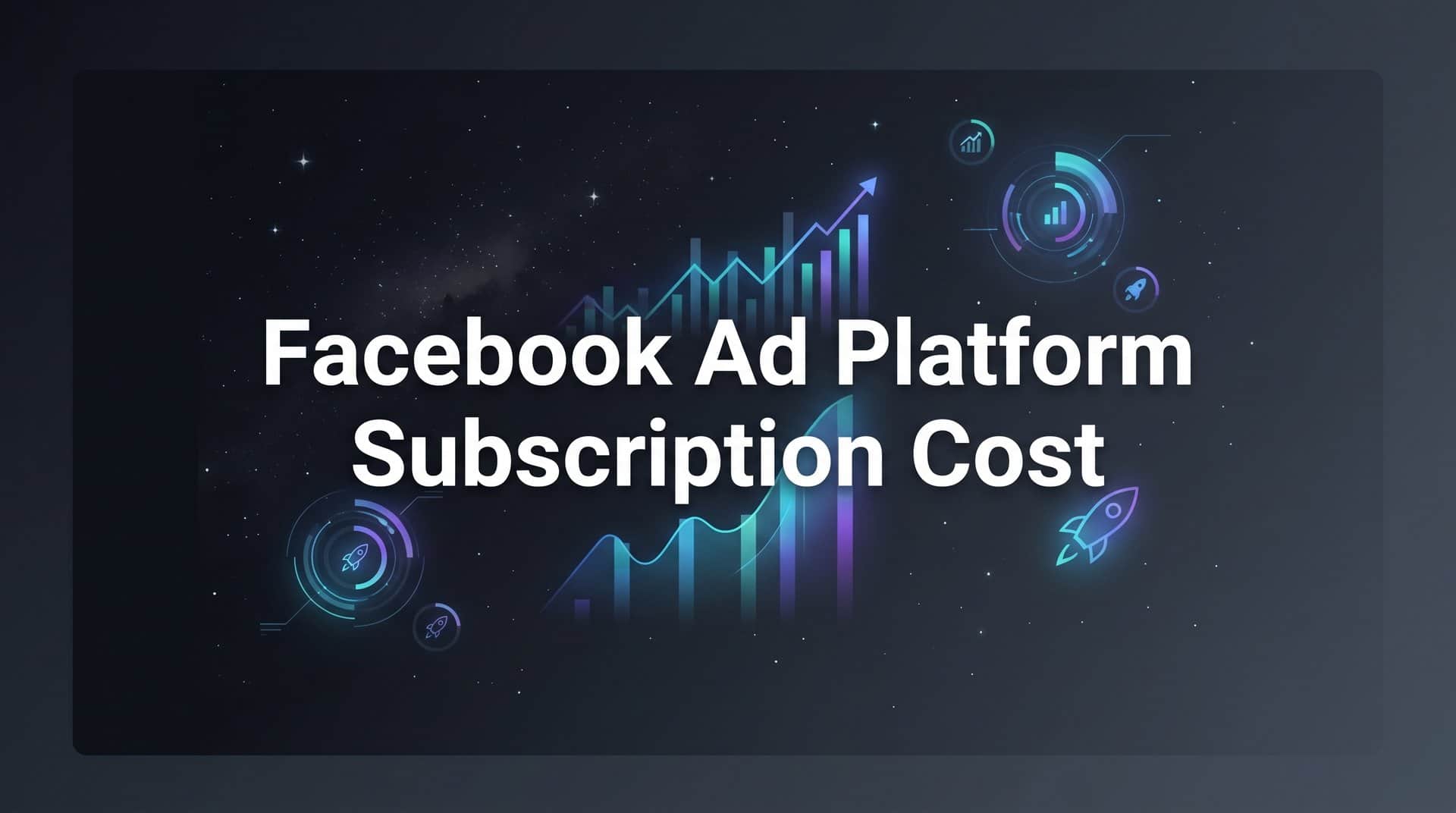 Featured image for Facebook Ad Platform Subscription Cost: What You're Actually Paying For