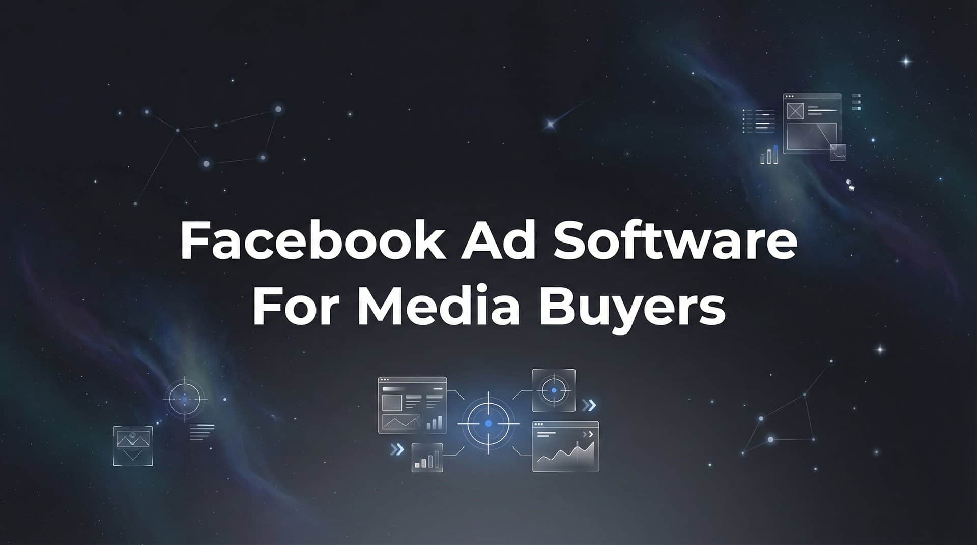 Featured image for 9 Best Facebook Ad Software for Media Buyers in 2026