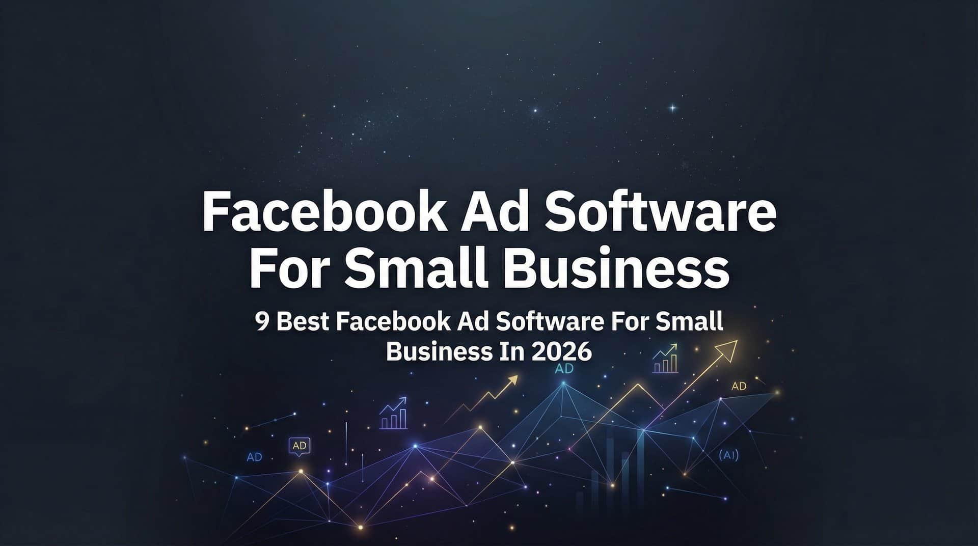 Featured image for 9 Best Facebook Ad Software for Small Business in 2026