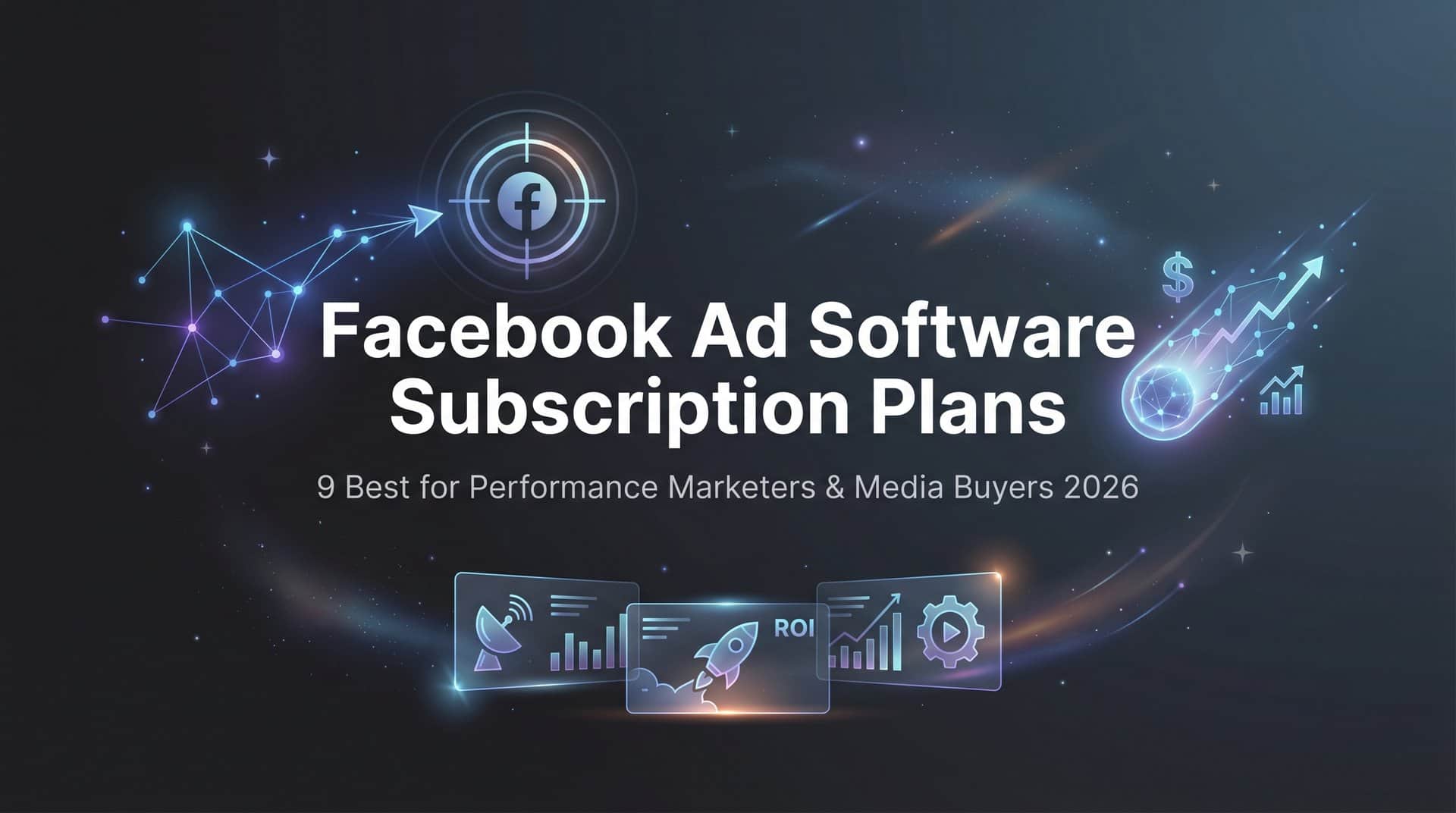 Featured image for 9 Best Facebook Ad Software Subscription Plans for 2026