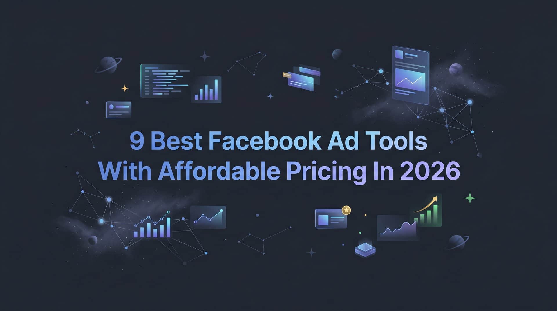 Featured image for 9 Best Facebook Ad Tools With Affordable Pricing in 2026