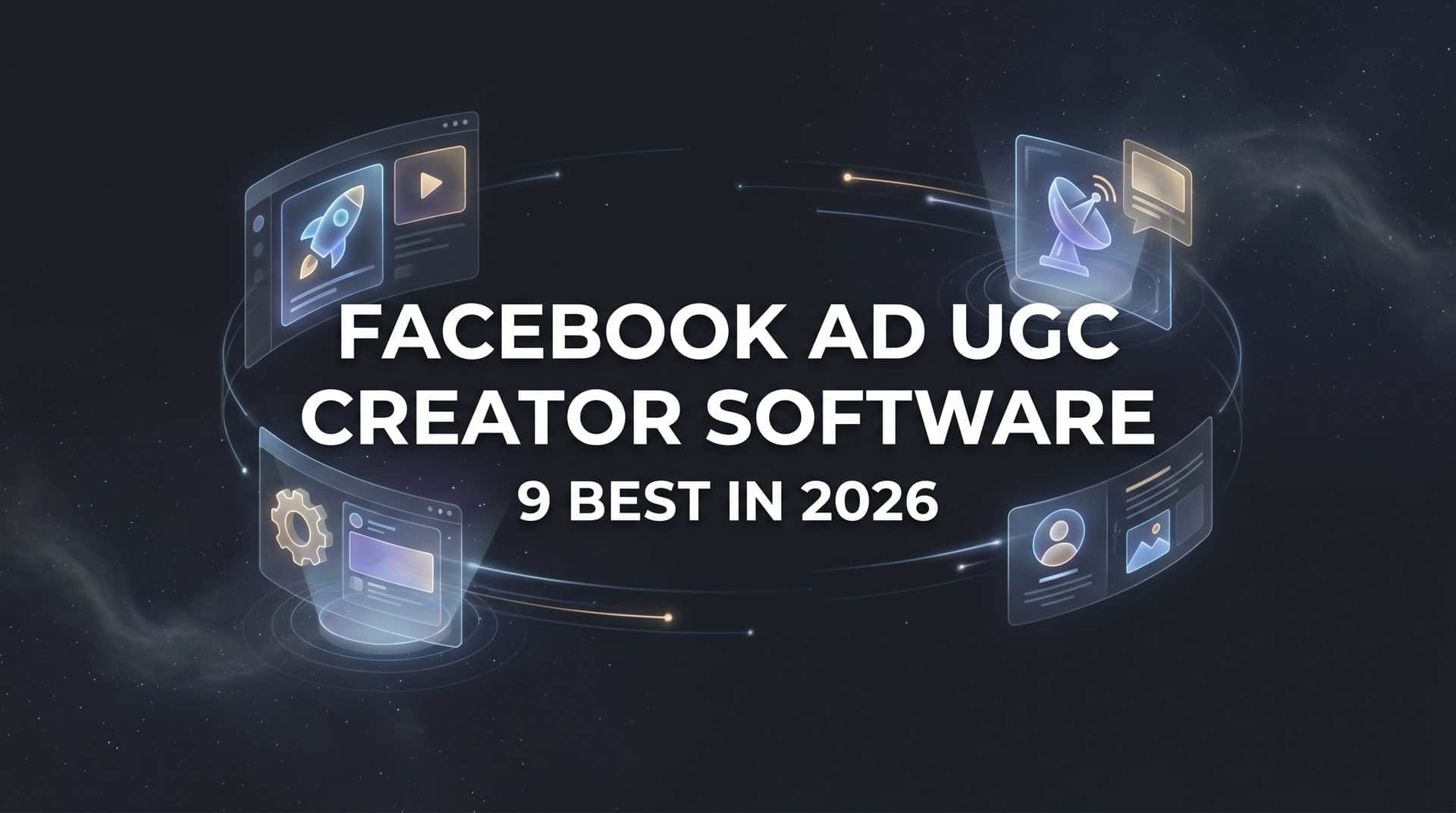 Featured image for 9 Best Facebook Ad UGC Creator Software in 2026