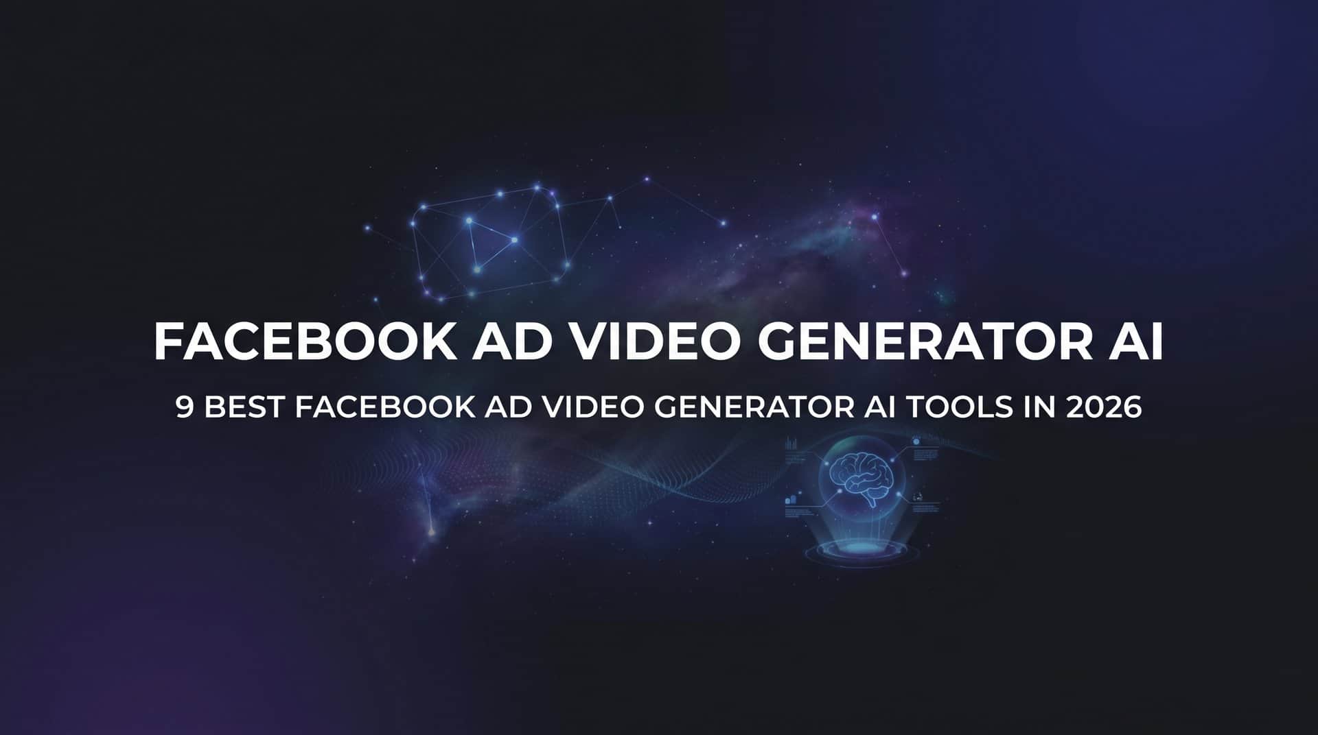 9 Best Facebook Ad Video Generator AI Tools in 2026