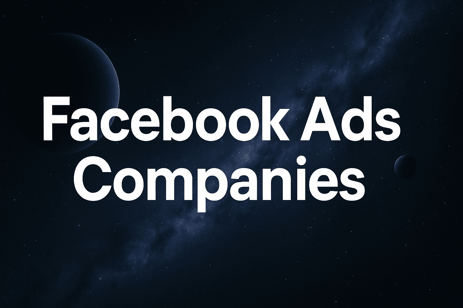 Featured image for Top 8 Facebook Ads Companies To Scale Your Campaigns With AI In 2025
