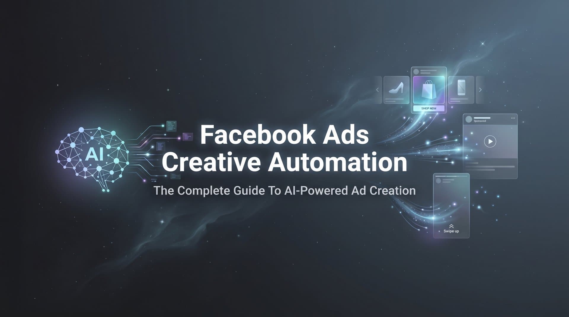 Featured image for Facebook Ads Creative Automation: The Complete Guide to AI-Powered Ad Creation