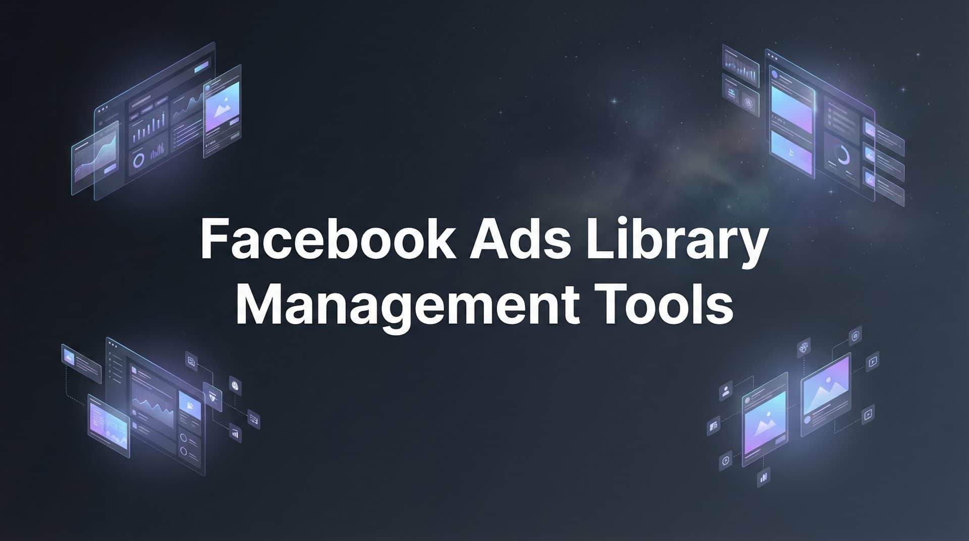 Featured image for 9 Best Facebook Ads Library Management Tools in 2026