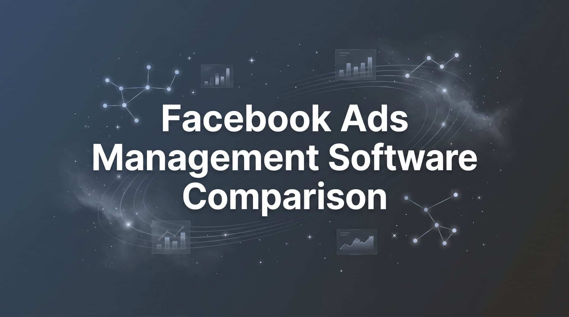 Featured image for 9 Best Facebook Ads Management Software Compared for 2026